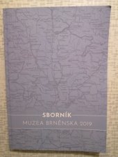 kniha Sborník Muzea brněnska 2019, Muzeum Brněnska 2019