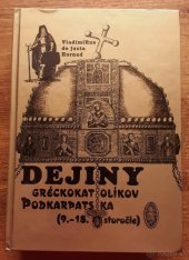 kniha Dejiny gréckokatolíkov Podkarpatska (9.-18. storočie), s.n. 2004