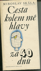 kniha Cesta kolem mé hlavy za 40 dnů, Československý spisovatel 1979