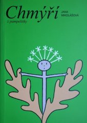 kniha Chmýří z pampelišky, Společnost Lešehradeum 2005
