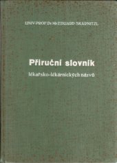 kniha Příruční slovník lékařsko-lékárnických názvů, Svaz čsl. lékárnictva 1937