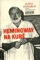 kniha Hemingway na Kubě, Lidové nakladatelství 1984