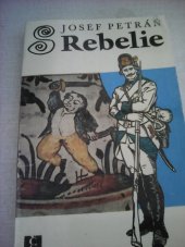 kniha Rebelie příběh jednoho týdne a dvou dní v březnu roku 1775, Československý spisovatel 1975