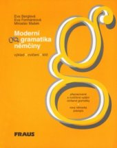 kniha Moderní gramatika němčiny výklad, cvičení, klíč, Fraus 2002