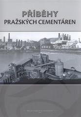 kniha Příběhy pražských cementáren, Českomoravský cement - Závod Králův Dvůr-Radotín 2011