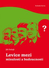 kniha Levice mezi minulostí a budoucností, Svoboda Servis 2010