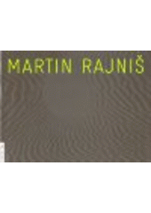 kniha Martin Rajniš, Zlatý řez 2008