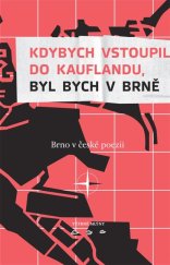 kniha Kdybych vstoupil do Kauflandu, byl bych v Brně, Větrné mlýny 2009