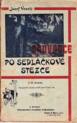 kniha Průvodce po Sedláčkově stezce, Fr. Podhajský 1928