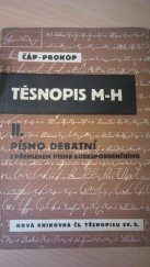 kniha Těsnopis M-H. [Díl] II, - Písmo debatní s přehledem písma korespondenčního, Jan Jamník 1946