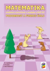 kniha Matematika 9 Podobnost a funkce úhlu Učebnice vytvořená v souladu s RVP ZV, Nakladatelství Nová škola Brno 2025
