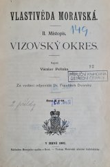 kniha Vlastivěda moravská II. - Místopis Moravy II. Hradištský kraj - Vizovský okres, Musejní spolek 1907