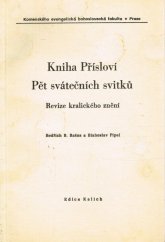 kniha Kniha Přísloví pět svátečních svitků : revize kralického znění, Ústřední církevní nakladatelství 1985