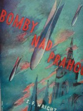 kniha Bomby nad Prahou román příštích dnů = [Prelude in Prague : a story of the War of 1938], Gustav Voleský 1936