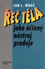 kniha Řeč těla jako účinný nástroj prodeje, Management Press 1998