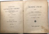 kniha Škodné zmar!, Lovecký Obzor 1908
