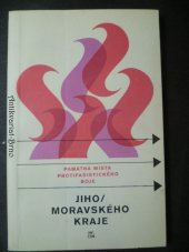 kniha Památná místa protifašistického boje Jihomoravského kraje, Naše vojsko 1978