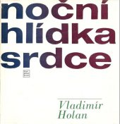 kniha Noční hlídka srdce, Československý spisovatel 1963