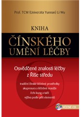 kniha Kniha čínského umění léčby – Osvědčené znalosti léčby z Říše středu + CD, Anag 2013