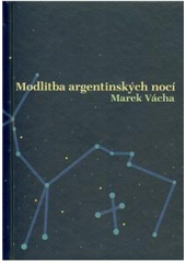 kniha Modlitba argentinských nocí, Cesta 2011