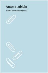 kniha Autor a subjekt, Literárně informačné centrum 2016