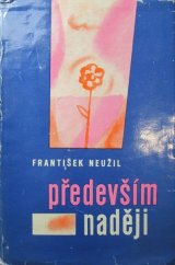 kniha Především naději, Krajské nakladatelství 1963