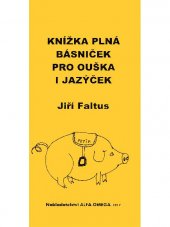 kniha Knížka básniček pro ouška i jazýček, Alfa-Omega 2017