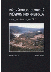 kniha Inženýrskogeologický průzkum pro přehrady, aneb, "Co nás také poučilo", Repronis 2008