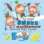 kniha Ondra a 3 Marťánkové, Albatros 2018