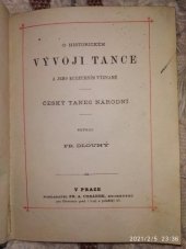 kniha O historickém vývoji tance a jeho kulturním významě Český tanec národní, Fr. A. Urbánek 1880