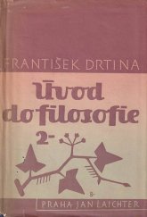 kniha Úvod do filosofie Svazek 2, - [Nová doba] - myšlenkový vývoj evropského lidstva., Jan Laichter 1948