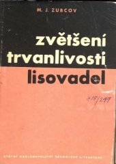 kniha Zvětšení trvanlivosti lisovadel Určeno pro prac. v oboru lisování ve všech kovoprůmyslových odvětvích, SNTL 1962