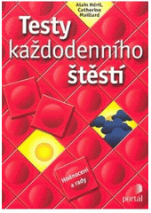 kniha Testy každodenního štěstí hodnocení a rady, Portál 2007