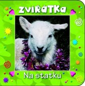 kniha Zvířátka Na statku, Svojtka 2013