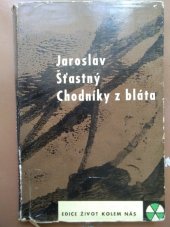 kniha Chodníky z bláta, Československý spisovatel 1962