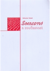 kniha Sokolství a současnost, Univerzita Palackého 2003