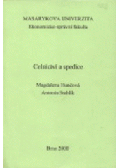 kniha Celnictví a spedice, Masarykova univerzita, Ekonomicko-správní fakulta 2000