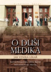 kniha O duši medika jak vzniká lékař, Triton 2011