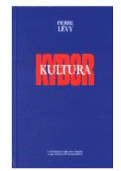 kniha Kyberkultura zpráva pro Radu Evropy v rámci projektu "Nové technologie: kulturní spolupráce a komunikace", Karolinum  2000