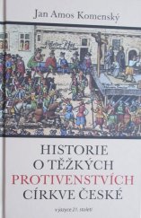 kniha Historie o těžkých protivenstvích církve české  v jazyce 21. století, Poutníkova četba 2018