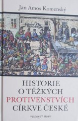 kniha Historie o těžkých protivenstvích církve české  v jazyce 21. století, Poutníkova četba 2018