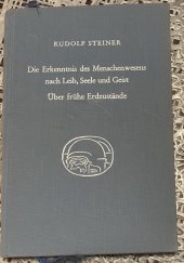kniha DIE ERKENNTNIS DES MENSCHENWESENS NACH LEIB, SEELE UND GEIST. ÜBER FRÜHE ERDZUSTÄNDE, Dornach, Schwelz 1976