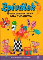 kniha Zpíválek, Zdeněk Rybář 2013