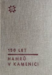 kniha 150 let hamrů v Kamenici, Strojmetal 1970