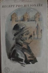 kniha Recept pro milionáře [Román], L. Mazáč 1941