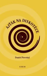 kniha Ajťák na diskotéce, Sursum 2024