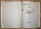 kniha Kříž zvaný Závišův v pokladu kláštera ve Vyšším Brodě v Čechách, Archeologická komise při České akademii věd a umění 1930