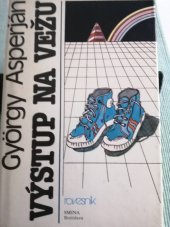 kniha Výstup na vežu, Smena 1986