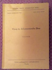 kniha Vývoj čs. dokumentárního filmu [určeno pro posl. dokumentární tvorby], Státní pedagogické nakladatelství 1968