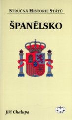 kniha Španělsko Stručná historie států, Libri 2005